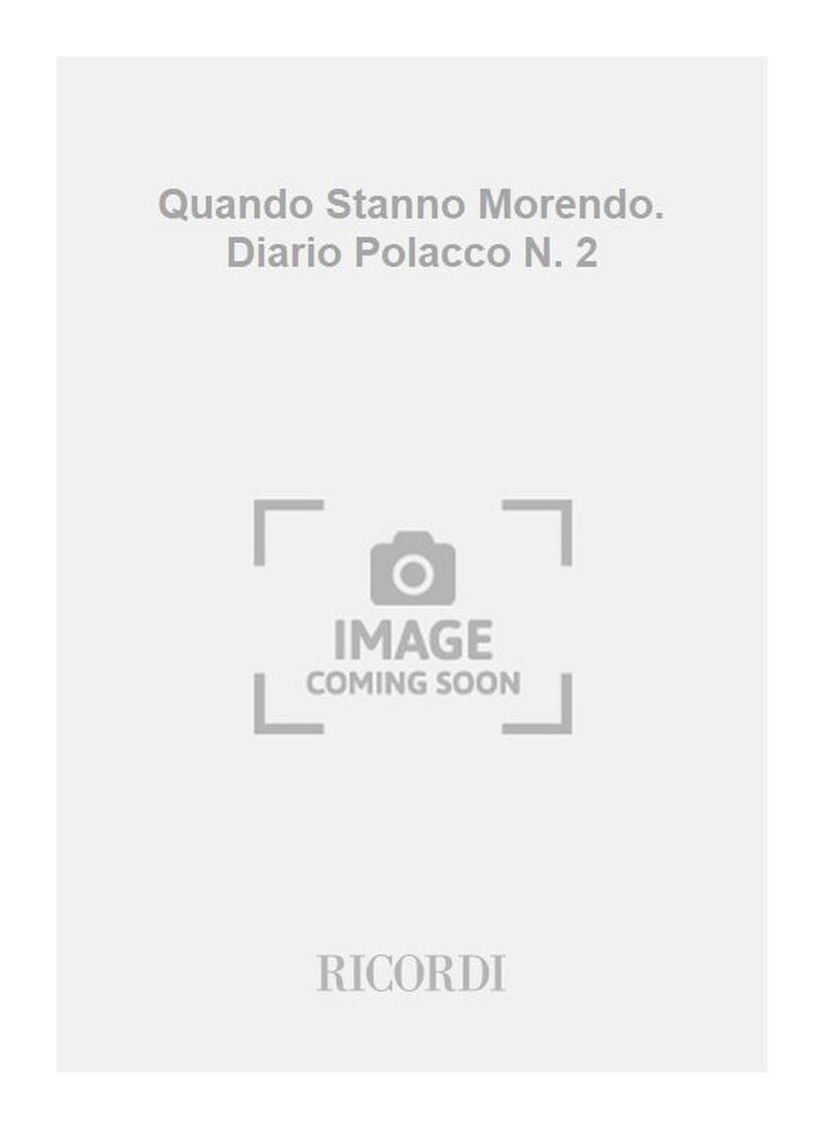 Quando Stanno Morendo. Diario Polacco N. 2